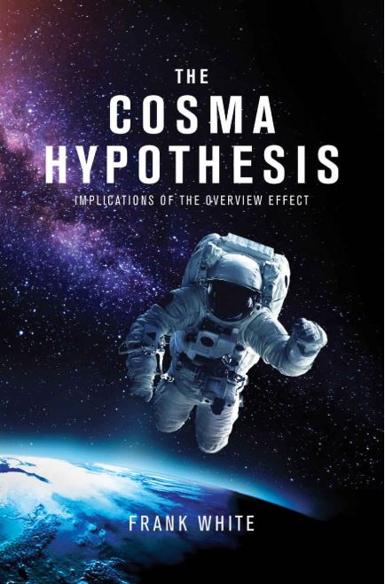 The Cosma Hypothesis: Implications of the Overview Effect